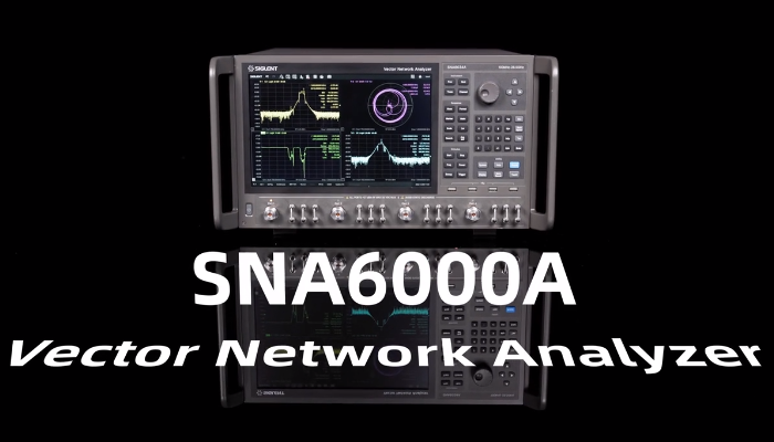 SIGLENT SNA6000A Introduction- Redefining Vector Network Analysis